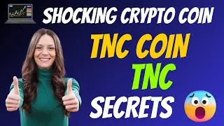 The Shocking TNC Coin Coin TNC Secrets | Cryptocurrency New Crypto Token Facts Trading Guide