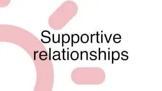 Supportive relationships - Dr Robert Beadel