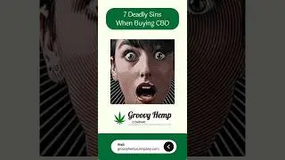 Buying CBD? 7 Shopping Mistakes to Avoid. Become a Smarter CBD Shopper!