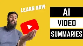 AI Video summaries: this will change how we consume videos!