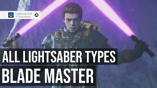 Blade Master Trophy (Hit A Single Enemy With All Lightsaber Types) - Star Wars Jedi Fallen Order