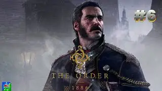 THE ORDER 1886 FR Let's Play #6 FR