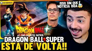 KAMUZ REAGE: MEU DEUS! DRAGON BALL SUPER VOLTOU - Trailer [The Galactic Patrol]