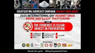 SENSITIZATION/ ADVOCACY CAMPAIGN AGAINST DRUG ABUSE, 2025   INTERNATIONAL DAY AGAINST DRUG ABUSE