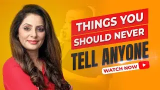 Protecting Your Personal Boundaries : 7 Things You Should Keep private | Life Coach Anamika