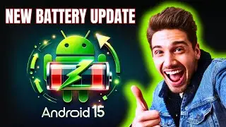 Обновление батареи Google для Android 15 &mdash; меняет правила игр...