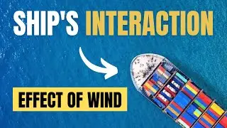 Effect Of Wind Current HydroDynamic Interaction | Ship handling |  #merchantnavy #ships #ship