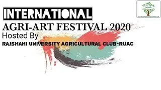 International Agri-art  Festival 2020 । Tale of the Festival journey & Result announcement । RUAC