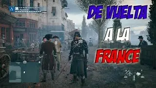 De vuelta a la France / Assassin's Creed Unity 1080p.