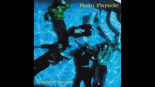 Unboxing the Rain Parade: Crashing Dream (Deluxe) CD