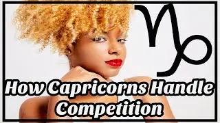 Reasons Why You Don’t Want To Be On Capricorn Bad Side | Capricorn in Competition