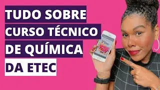 Curso t&eacute;cnico em qu&iacute;mica na ETEC - Como &eacute;, tempo de dura&ccedil;&atilde;o e muito mais