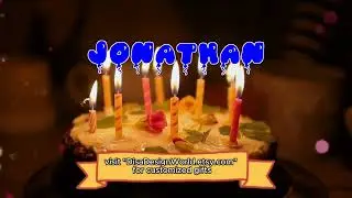 Happy Birthday JONATHAN   Happy Birthday Song   Birthday Wishes   Birthday Party