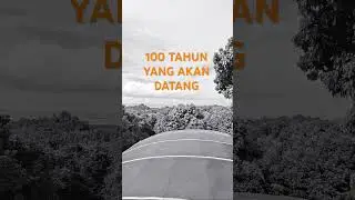 100 TAHUN KEMUDIAN