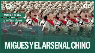 #MiguesNews: Migues y el arsenal chino | Julio C&eacute;sar Migues en #JusticiaInfinita