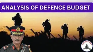 ANALYSIS OF DEFENCE BUDGET / LT GEN P R SHANKAR (R)