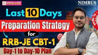 RRB JE CBT-1 Last 10 Days Preparation Strategy | Day-1 to Day-10 Plan |RRB JE Crack in First Attempt