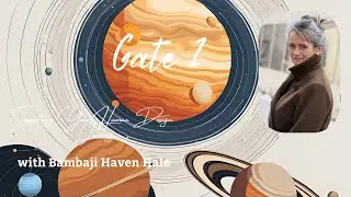 Bambaji&rsquo;s Human Design - Gate 1, overview - 5th November @ 04:28