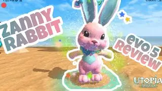 Zanny Rabbit Evo 5 || Skill Review 🌻 UTOPIA ORIGIN