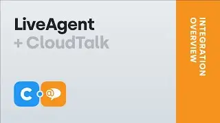 LiveAgent + CloudTalk - Integration Overview