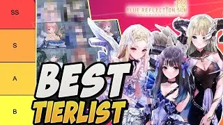 [ Blue Reflection Sun ] Best Tier List & Reroll Guide!   | [ブルリフS][Burū Rifurekushon San][buleriff]