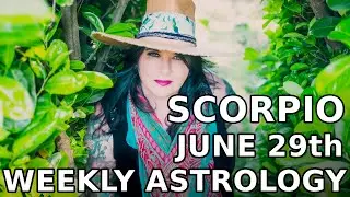 Scorpio Weekly Astrology Horoscope 29th June 2020