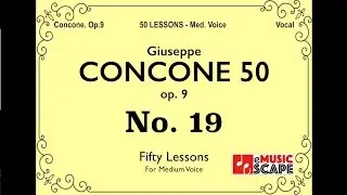Concone 50, Op.9 No.19 (Medium Voice, 콘코네 중성용)