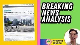 Breaking News Analysis - Singapore Braces for Recession as MAS Set to Slash Currency Policy |🦖 EP797
