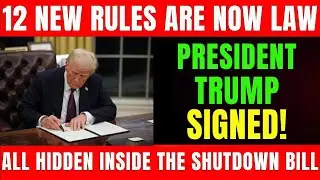 12 New Rules Are Now Law &mdash; All Hidden Inside the Shutdown Bill