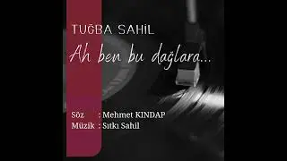 Ah Ben Bu Dağlara..