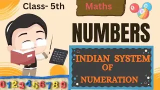 Indian System Of Numeration| Concept Clarity| Class -5 | ICSE & CBSE 