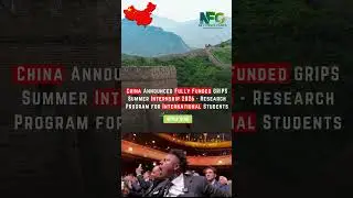 📢 China Announces Fully Funded GRIPS Summer Internship 2026! 🇨🇳✨