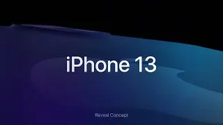 iPhone 13 Reveal Concept