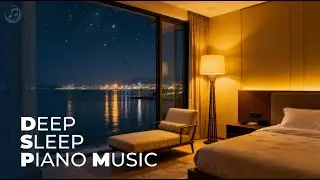 Deep Sleep Piano Music with Rain 🌧️ | Insomnia Relief & Stress Reduction