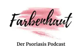 #17 - Dr. Stavermann - Therapietreue bei Psoriasis: Warum sie wichtig ist