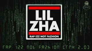 Rap Izz Not Fazhion (RMX 2.0) - Lil' Zhadow Wezt 