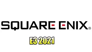 E3 2021 - Конференция Square Enix - Смотрим с Чатом