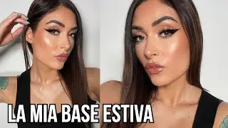 COME MI TRUCCO IN ESTATE! | La mia base estiva ☀️