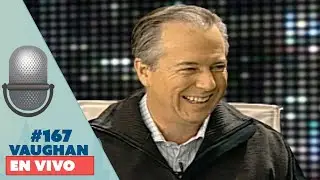 Vaughan en Vivo Episode 167 | Vaughan TV