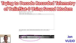 Trying to Decode Recorded Telemetry of BeliefSat-0 Using Sound Modem
