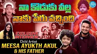 Child Artist Meesa Ayukth Akul & His Father Exclusive Interview With Anchor Nandhu | iDream Media