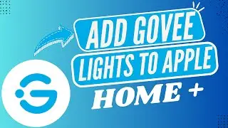 How to Connect Govee Lights to Apple Home Step by Step - Here's How You Can Do It // 2026 Edition
