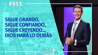 José Luis Cinalli - Sigue orando, sigue confiando... Dios hará lo demás 17/09/17 (#953)