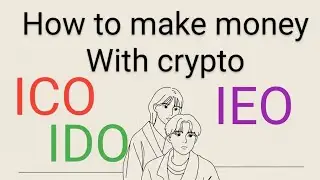 How to make money with crypto ido ico ieo @VIPforexsignals99