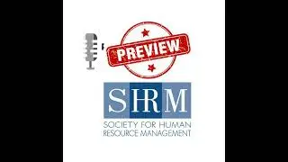 Event Preview: SHRM Annual Conference and Expo