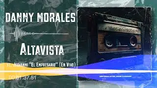 Danny Morales Ft. Jeovanni 