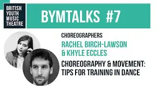 BYMTalk #7  Rachel Birch-Lawson and Khyle Eccles