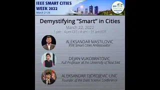 IEEE Smart Cities Week 2022 - Demystifying 