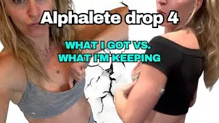 Alphalete Drop 4: What I Bought vs What I&rsquo;m Keeping 👀