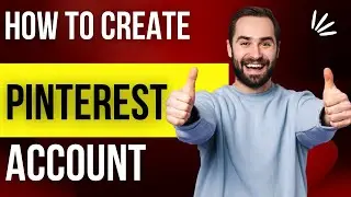 How to Create Pinterest Account in 2022